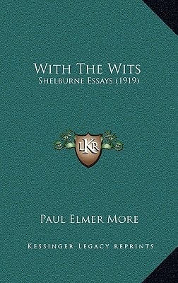 With The Wits: Shelburne Essays (1919)
