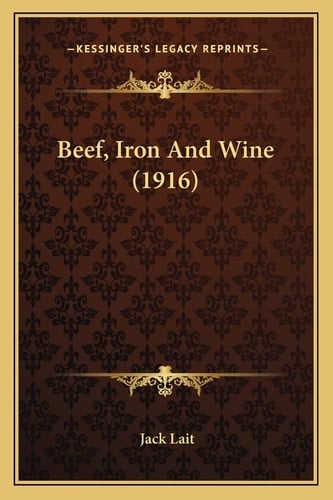 Beef, Iron And Wine (1916)