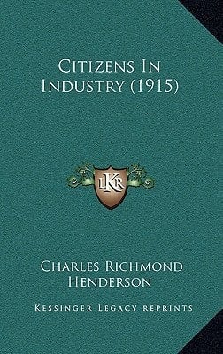 Citizens In Industry (1915)