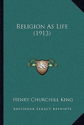Religion As Life (1913)
