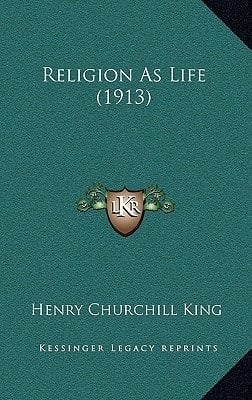 Religion As Life (1913)