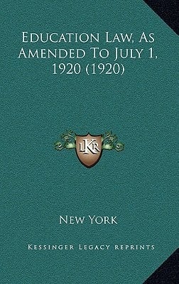 Education Law, As Amended To July 1, 1920 (1920)