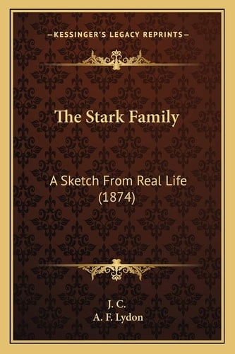 The Stark Family: A Sketch From Real Life (1874)