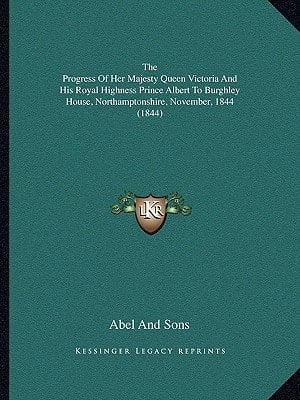 The Progress Of Her Majesty Queen Victoria And His Royal Highness Prince Albert To Burghley House, Northamptonshire, November, 1844 (1844)