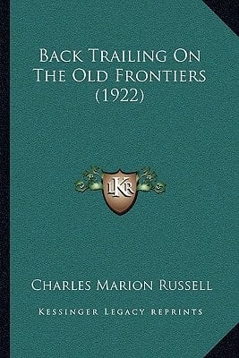 Back Trailing On The Old Frontiers (1922)
