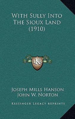 With Sully Into The Sioux Land (1910)