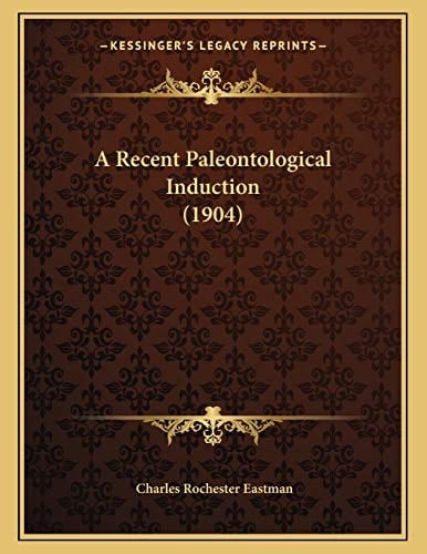 A Recent Paleontological Induction (1904)