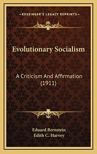 Evolutionary Socialism: A Criticism And Affirmation (1911)