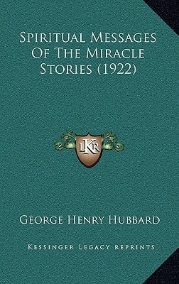 Spiritual Messages Of The Miracle Stories (1922)