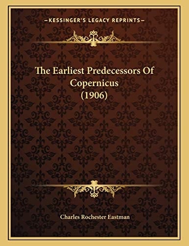 The Earliest Predecessors Of Copernicus (1906)