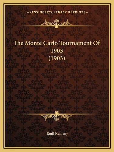 The Monte Carlo Tournament Of 1903 (1903)