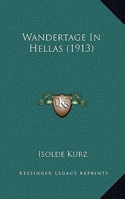 Wandertage In Hellas (1913) (German Edition)