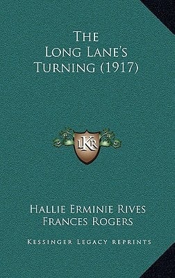 The Long Lane's Turning (1917)
