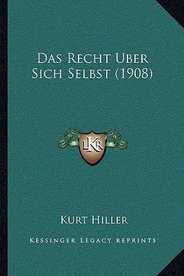 Das Recht Uber Sich Selbst (1908) (German Edition)