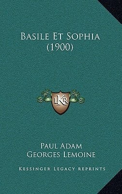Basile Et Sophia (1900) (French Edition)