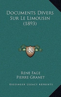Documents Divers Sur Le Limousin (1893) (French Edition)