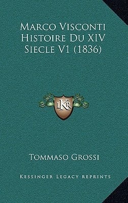 Marco Visconti Histoire Du XIV Siecle V1 (1836) (French Edition)