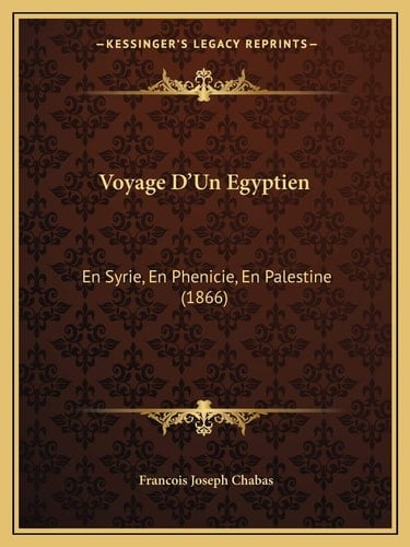 Voyage D'Un Egyptien: En Syrie, En Phenicie, En Palestine (1866) (French Edition)