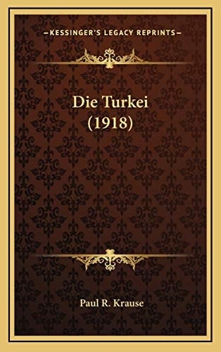 Die Turkei (1918) (German Edition)