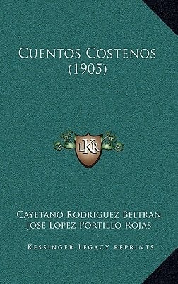 Cuentos Costenos (1905) (Spanish Edition)