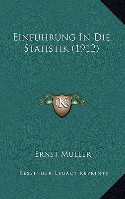 Einfuhrung In Die Statistik (1912) (German Edition)