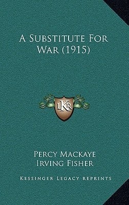 A Substitute for War (1915)