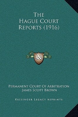 The Hague Court Reports (1916)