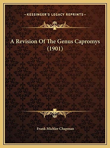 A Revision Of The Genus Capromys (1901)