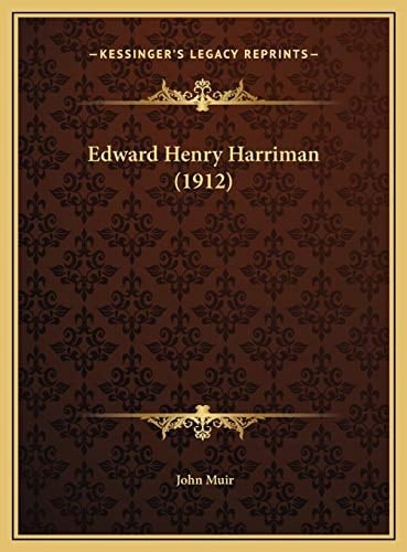 Edward Henry Harriman (1912)