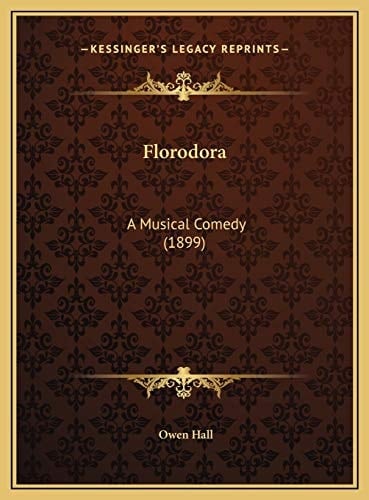 Florodora: A Musical Comedy (1899)