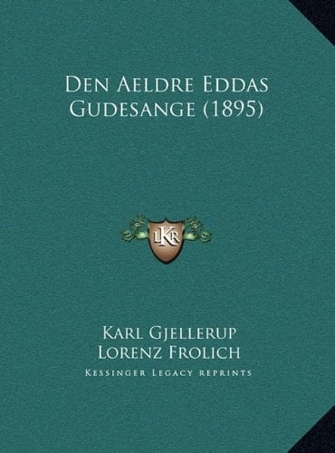 Den Aeldre Eddas Gudesange (1895) (Danish Edition)
