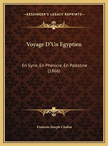 Voyage D'Un Egyptien: En Syrie, En Phenicie, En Palestine (1866) (French Edition)