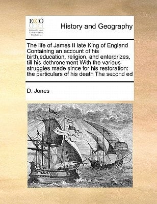 The life of James II late King of England Containing an account of his birth,education, religion, and enterprizes, till his dethronement With the ... the particulars of his death The second ed