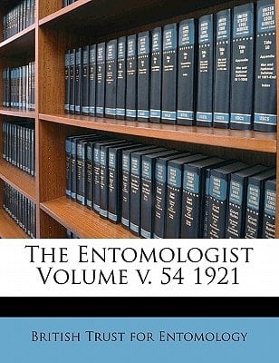 The Entomologist Volume v. 54 1921