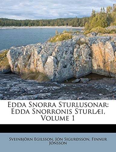 Edda Snorra Sturlusonar: Edda Snorronis Sturlæi, Volume 1 (French Edition)