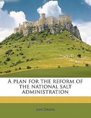 A plan for the reform of the national salt administration