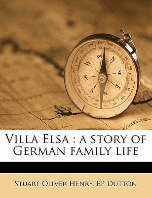 Villa Elsa: a story of German family life