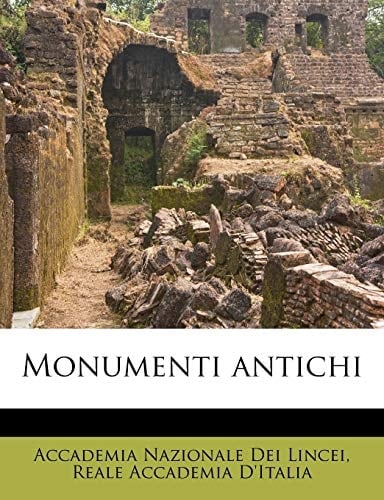 Monumenti antichi Volume 11, pt.2 (Italian Edition)