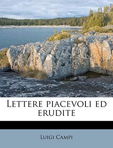 Lettere piacevoli ed erudite (Italian Edition)