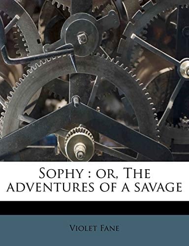Sophy: or, The adventures of a savage