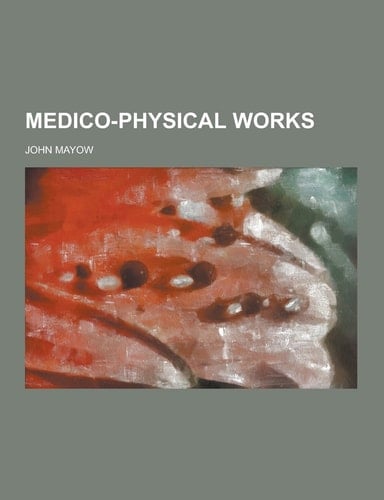 Medico-Physical Works