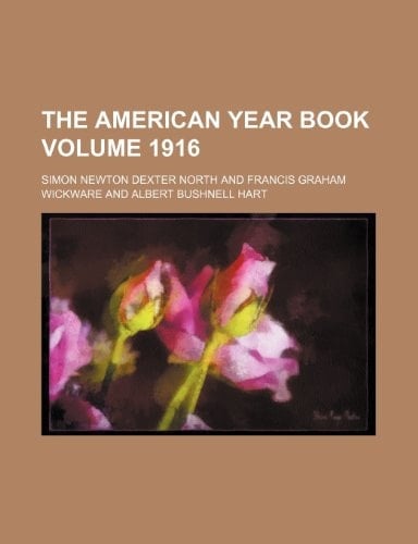 The American year book Volume 1916