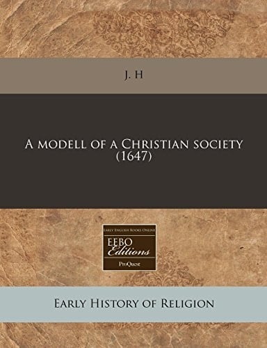 A modell of a Christian society (1647)