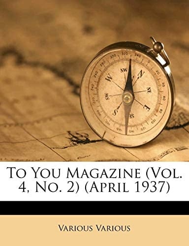 To You Magazine (Vol. 4, No. 2) (April 1937)