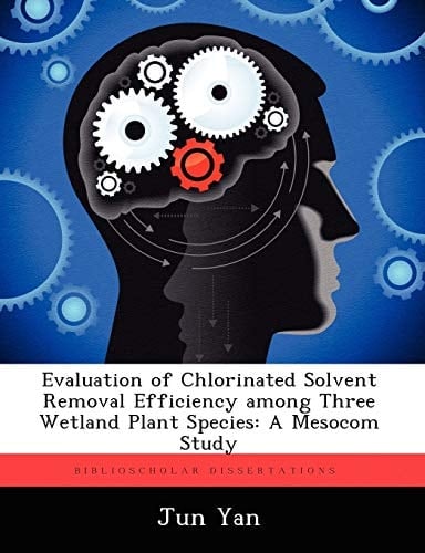 Evaluation of Chlorinated Solvent Removal Efficiency Among Three Wetland Plant Species: A Mesocom Study