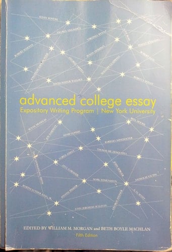 Advanced College Essay: Expository Writing Program/ New York University