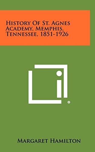 History of St. Agnes Academy, Memphis, Tennessee, 1851-1926