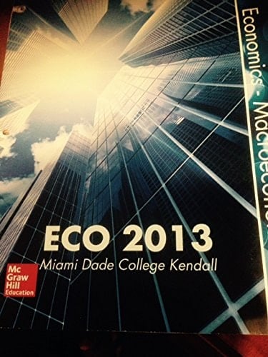 Principles of Economics - Macroeconomics Miami Dade Kendall ECO 2013