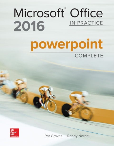 Microsoft Office PowerPoint 2016 Complete: In Practice