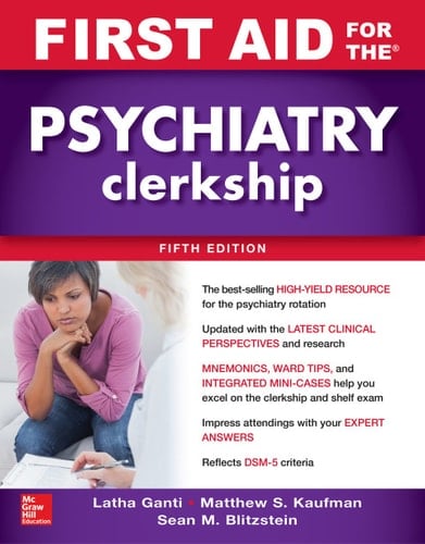 First Aid for the Psychiatry Clerkship, Fifth Edition